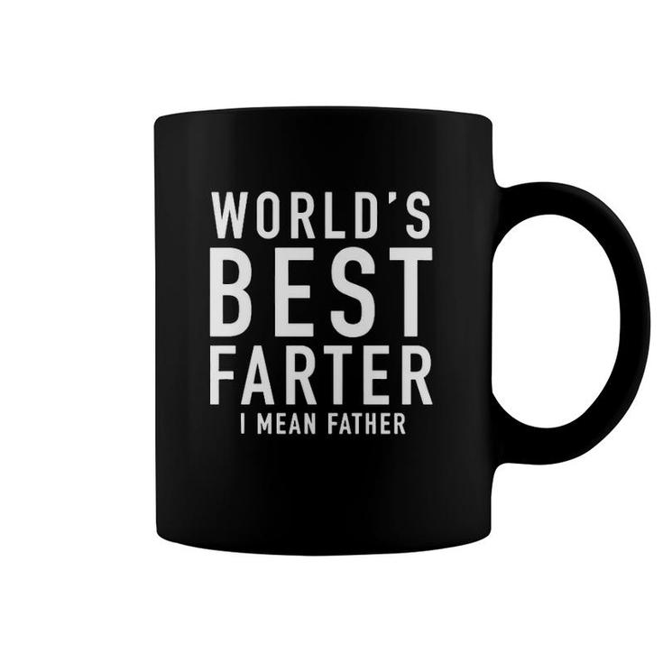 Father’S Day Funny World's Best Farter I Mean Father Coffee Mug