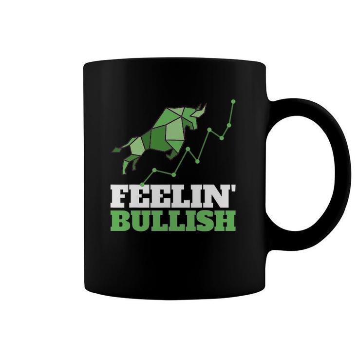 Feeling Bullish Forex Day Trader Stock Exchange Coffee Mug