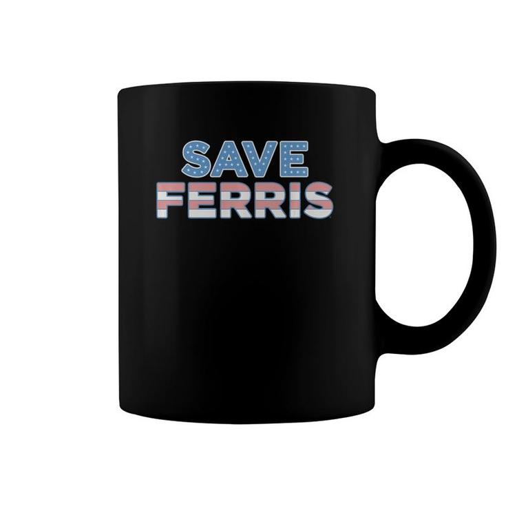 Ferris Bueller Save Ferris Stars & Stripes  Coffee Mug
