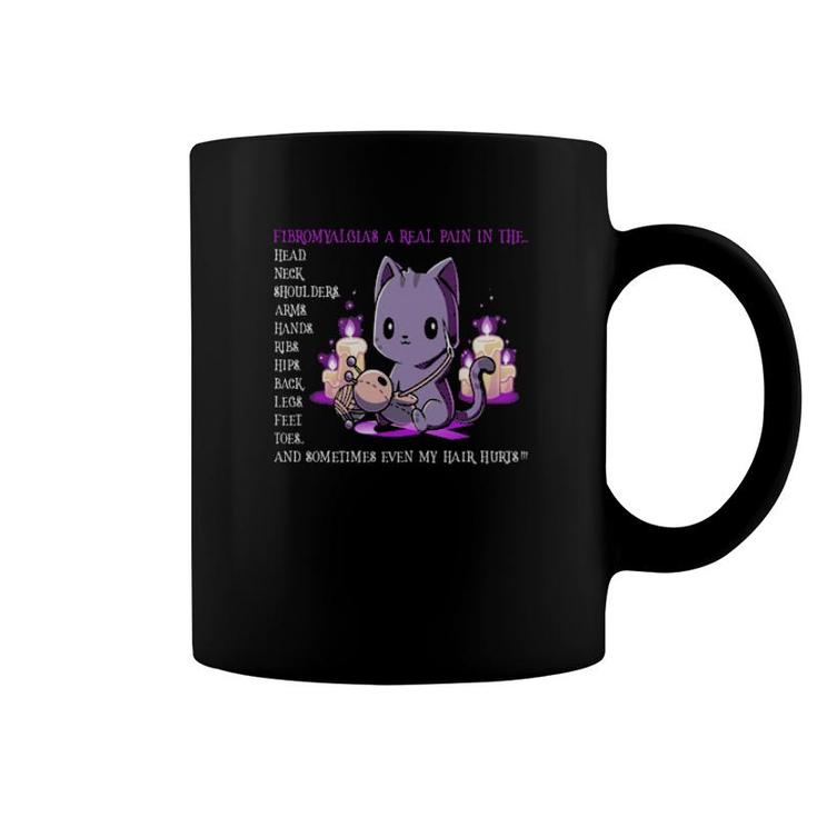 Fibromyalgia A Real Pain In The Head Neck Shoulders Arms Hands  Coffee Mug