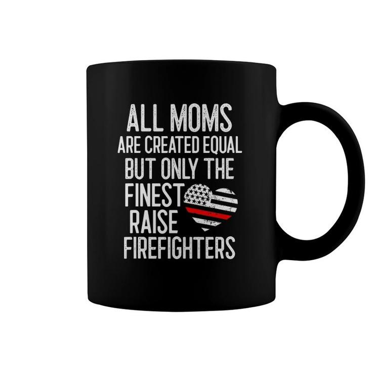 Finest Moms Raise Firefighters Proud Fireman Mother Thin Red Coffee Mug