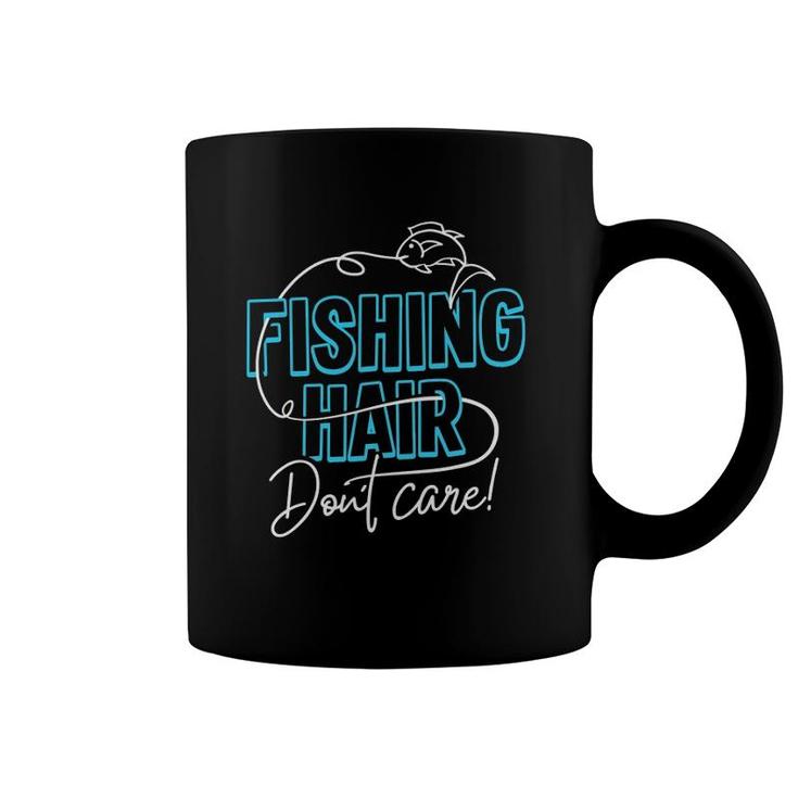 Fishing Hair Don't Care  For Men And Women Coffee Mug