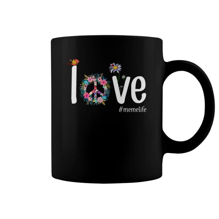Flower Love Meme Life Coffee Mug