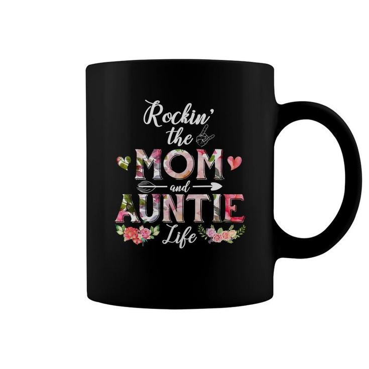 Flower Rockin The Mom And Auntie Life Coffee Mug