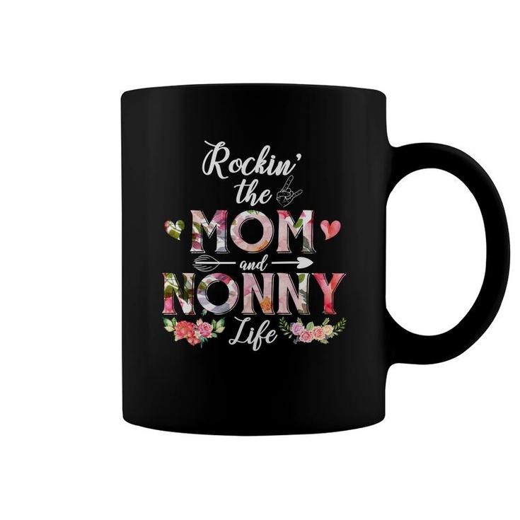 Flower Rockin The Mom And Nonny Life Coffee Mug
