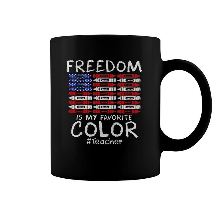 Freedom America Is My Favorite Color Teacher 4Th Of July Coffee Mug