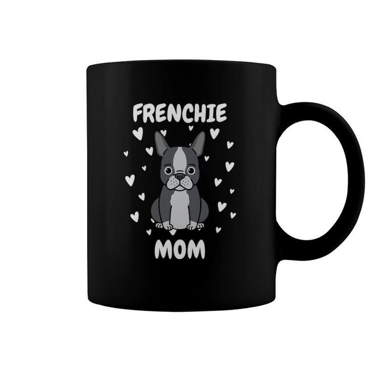 Frenchie Mom Mummy Mama Mum Mommy Mother's Day Mother Coffee Mug