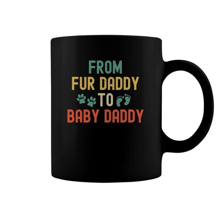 From Fur Daddy To Baby Daddy New Dad Funny Matching Couple Coffee Mug