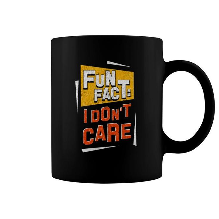 Fun Fact I Don't Care  Coffee Mug