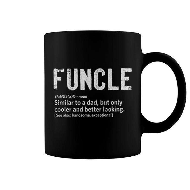 Funcle Fun Uncle Definition Coffee Mug