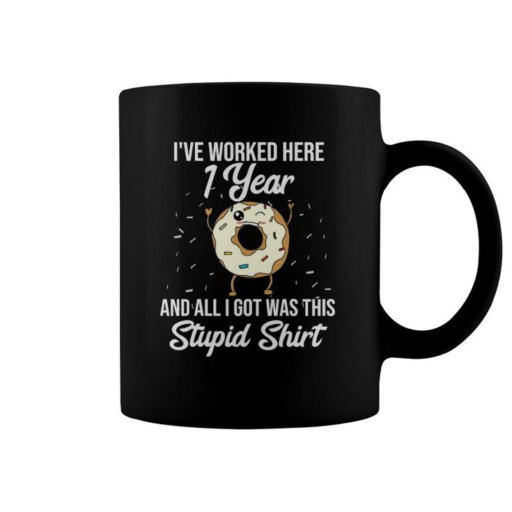 Funny 1 Year Work Anniversary Appreciation Saying Coffee Mug