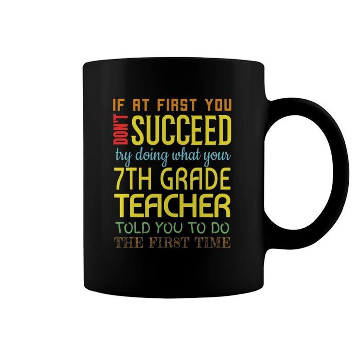 Funny 7Th Grade Teacher Succeed Gift Appreciation Coffee Mug