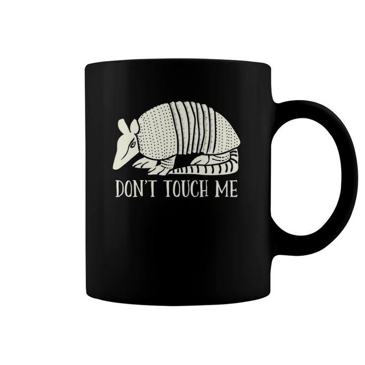 Funny Armadillo Don't Touch Me Graphic Pullover Coffee Mug