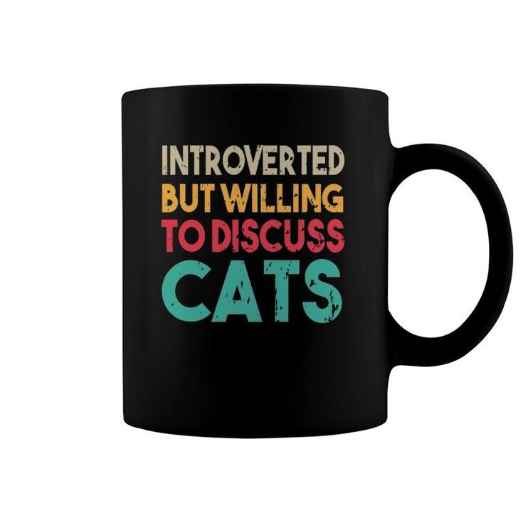 Funny Cat Introverted But Willing To Discuss Cat Coffee Mug