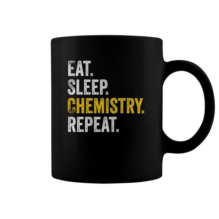 Funny Chemist Gifts Eat Sleep Chemistry Repeat Science Coffee Mug