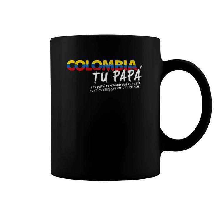 Funny Colombian Tu Papa Pride Spanish Coffee Mug