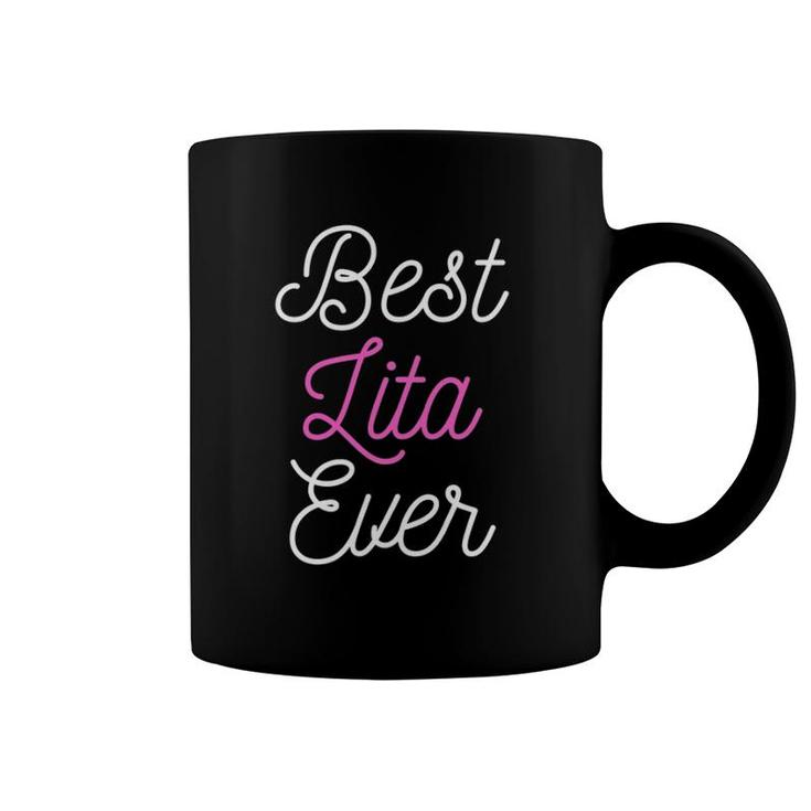 Funny Cute Best Lita Ever Cool Funny Mother's Day Gift Coffee Mug