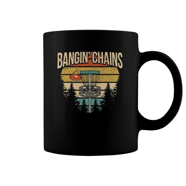 Funny Disc Golf Player Saying I Bangin' Chains Coffee Mug