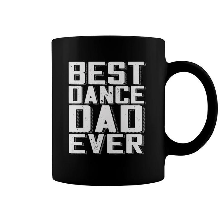 Funny Father's Day Best Dance Dad Ever Daddy Tee  Coffee Mug