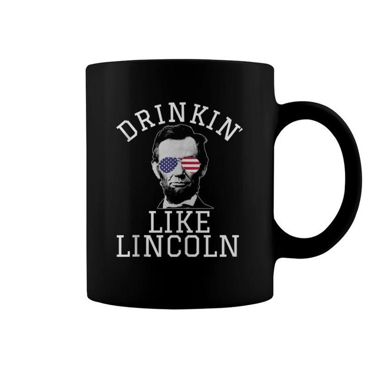 Funny Fourth Of July 4Th Drinkin Like Lincoln Beer Drunk  Coffee Mug