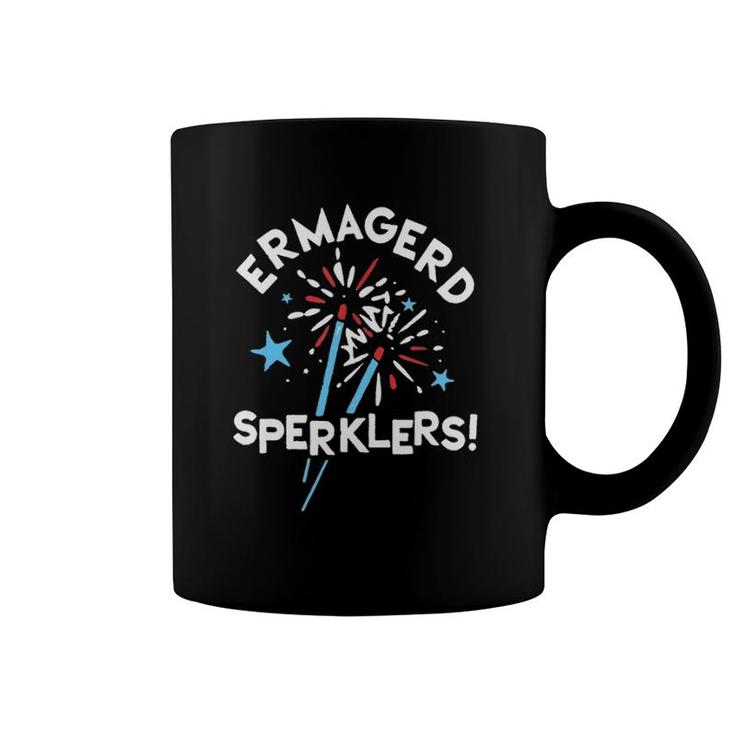 Funny Fourth Of July Ermahgerd Sparklers Ermagerd Sperklers Coffee Mug