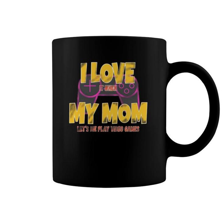 Funny Gamer I Love My Mom Lets Me Play Video Games Boys Teen Coffee Mug