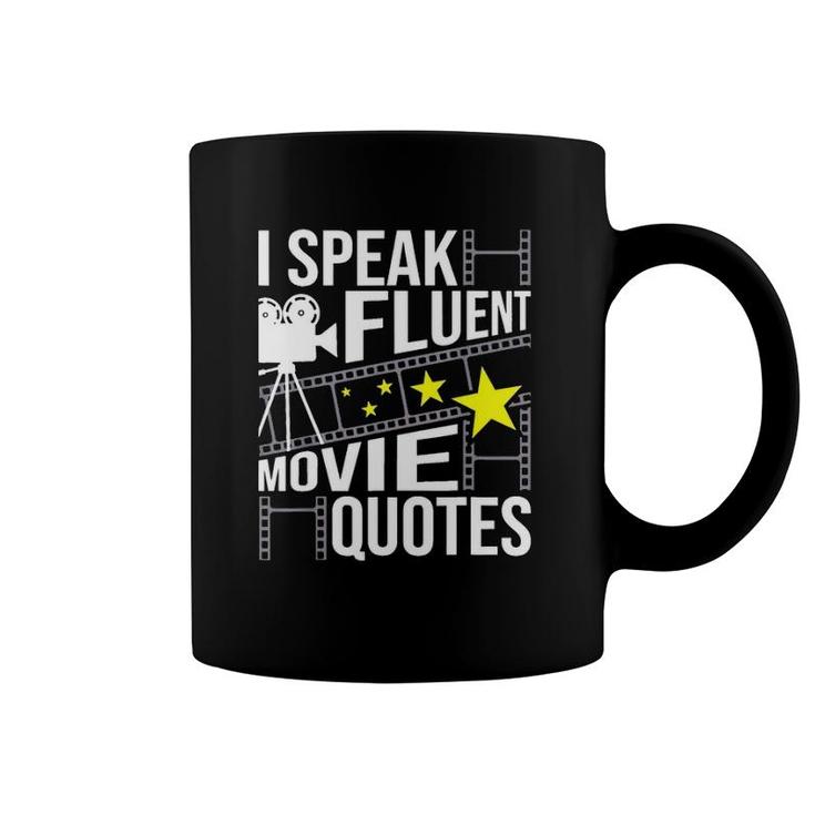 Funny Gift I Speak Fluent Movie Quotes Sarcastic Movie Fan Film Gift Coffee Mug