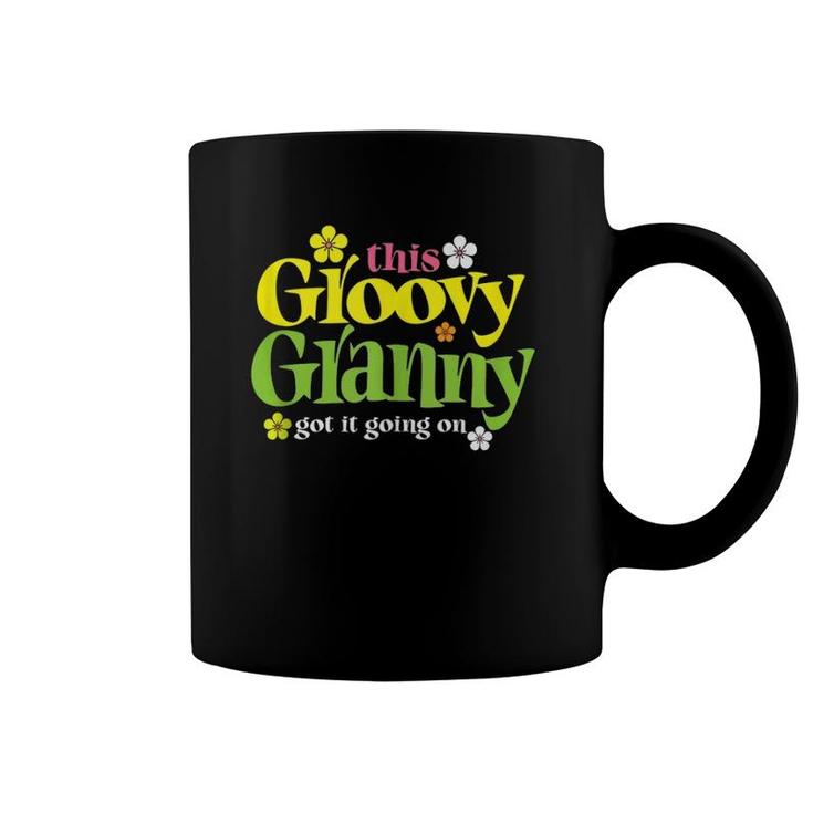 Funny Groovy Granny Got It Going On Grandma And Grandmother  Coffee Mug