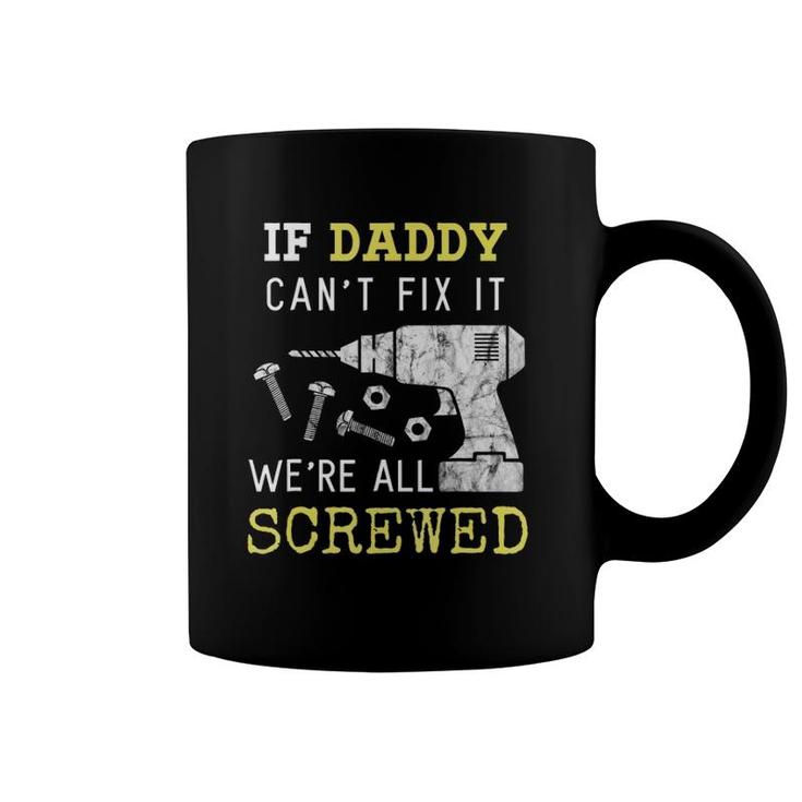 Funny Handyman Dad  Fathers Day Gift From Wife Kids Coffee Mug