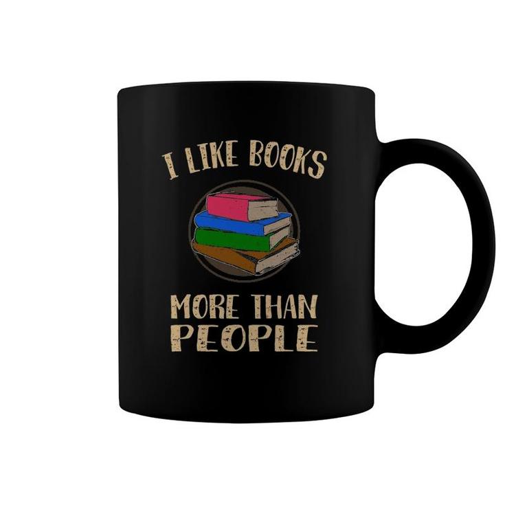 Funny I Like Books More Than People Coffee Mug