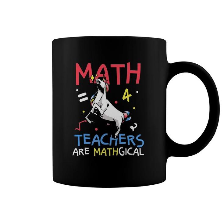 Funny Math Teachers Are Mathgical Coffee Mug