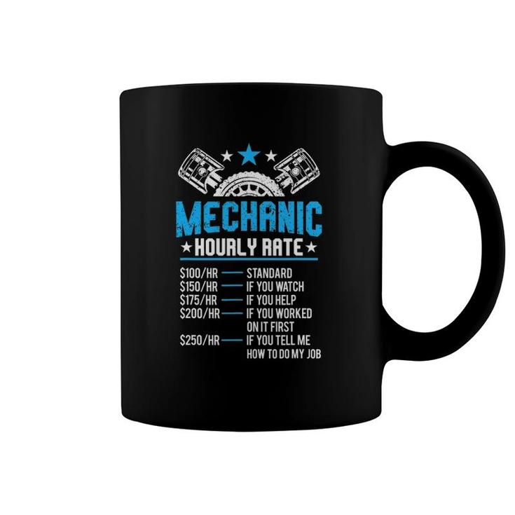 Funny Mechanic Hourly Rate Motor Repair Labor Rate Coffee Mug