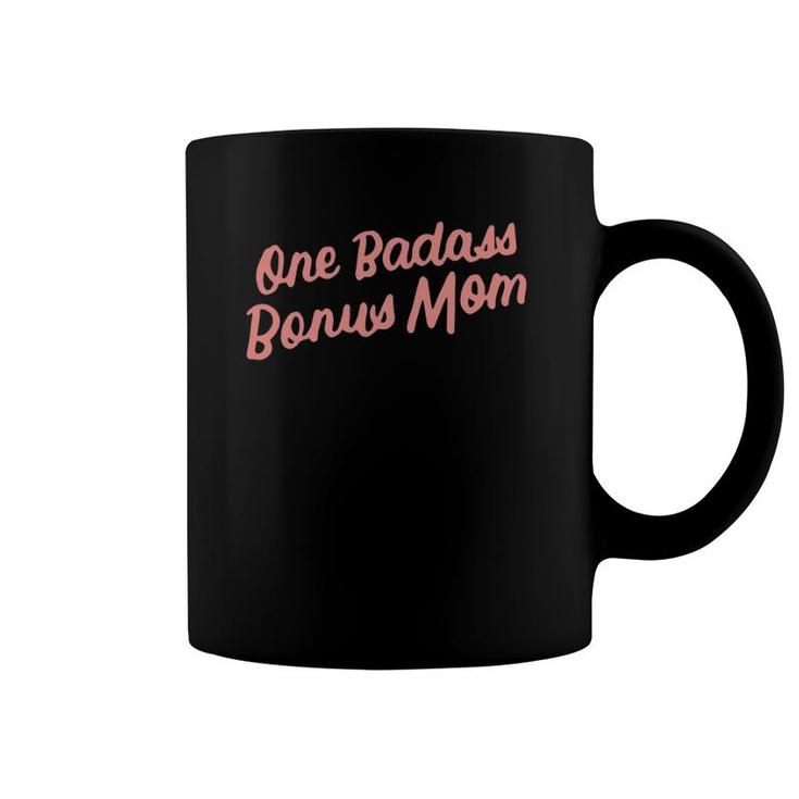 Funny One Badass Bonus Mom Gift For Stepmom Mother's Day Coffee Mug