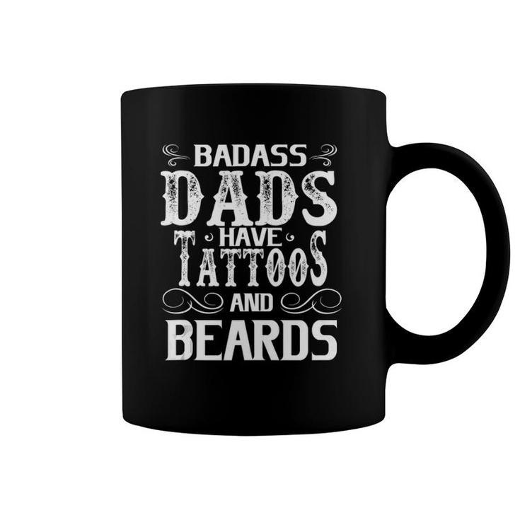Funny Papa Gift Badass Dads Have Tattoos And Beards Coffee Mug