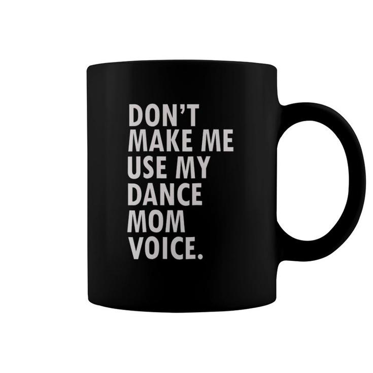 Funny Saying Dance Mother Mom Of Dancer Coffee Mug