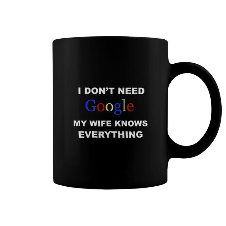 Funny Saying My Wife Knows Everything Coffee Mug