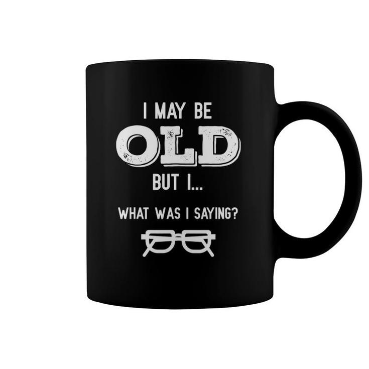 Funny Senior Citizens Old People Gifts Old Age Coffee Mug | Mazezy