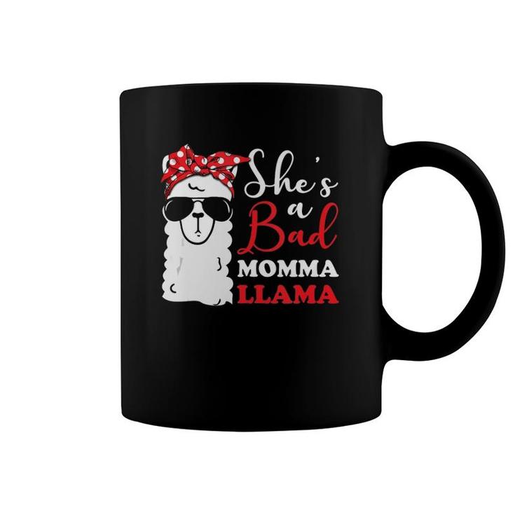 Funny She's A Bad Momma Llama Mother's Day Mama, Mom, Grandma Coffee Mug