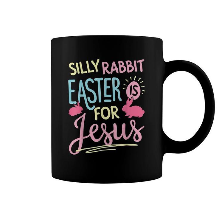 Funny Silly Rabbit Easter Is For Jesus Kids Boys Girls T-Shirt Coffee Mug