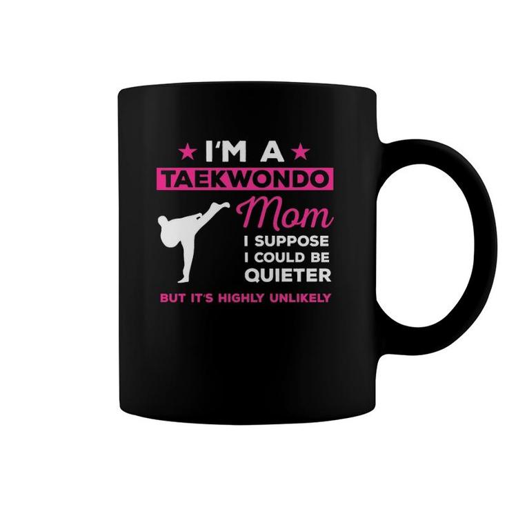 Funny Taekwondo Mom Karate Martial Arts Gift Coffee Mug