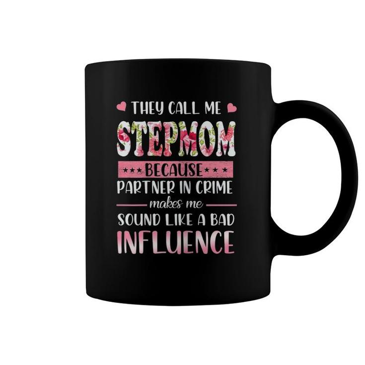 Funny They Call Me Stepmom Floral Stepmom Mother's Day Gift Coffee Mug