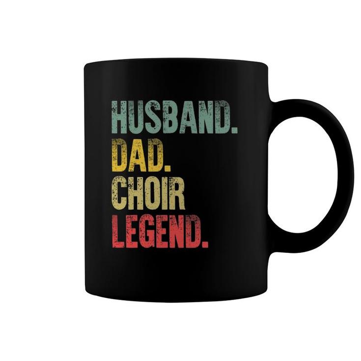 Funny Vintage Gift Husband Dad Choir Legend Retro Coffee Mug