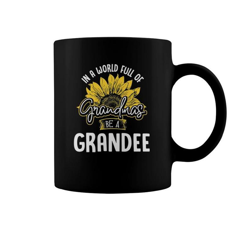 Funny World Full Of Grandmas Be A Grandee Gif Coffee Mug