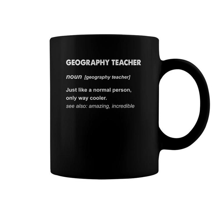 Geography Teacher Definition Gift Coffee Mug