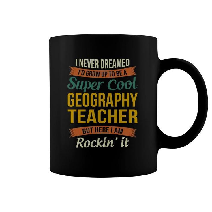 Geography Teacher Gifts Funny Appreciation  Coffee Mug