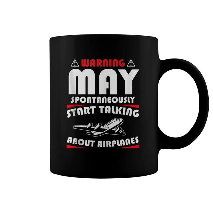 Gift Warning May Spontaneously Start Talking About Airplanes  Coffee Mug