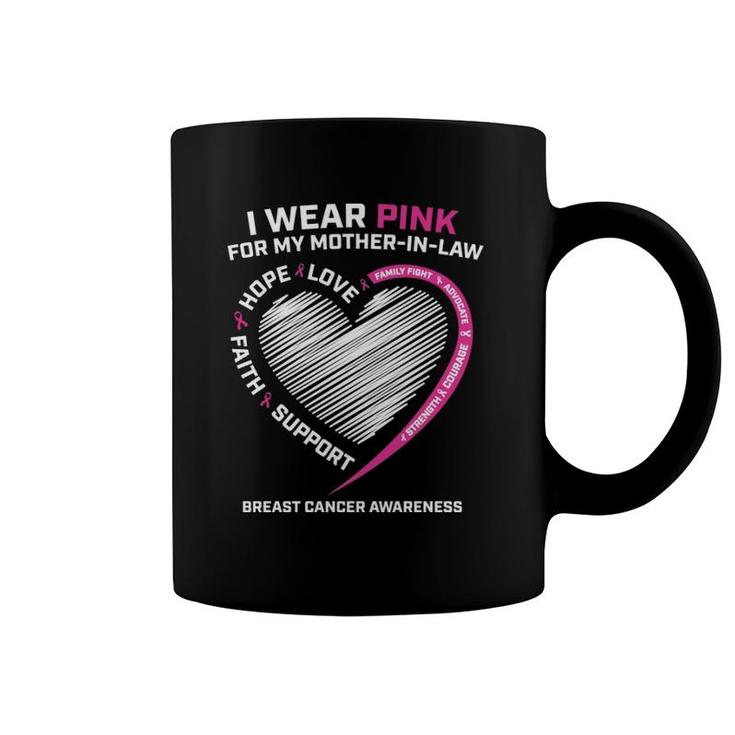 Gifts Wear Pink For My Mother In Law Breast Cancer Awareness Coffee Mug