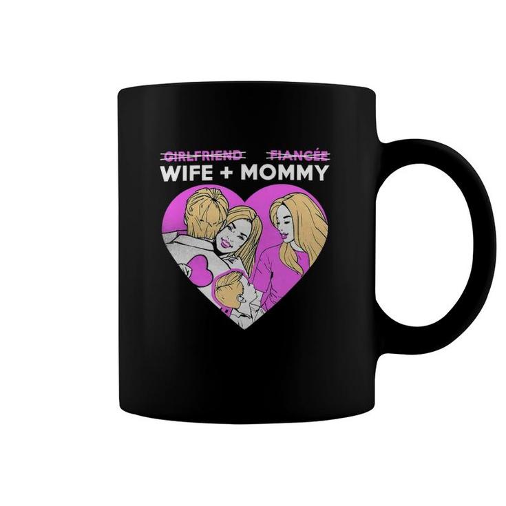 Girlfriend Fiancee Wife Mommy For Engaged And Married Couple Coffee Mug