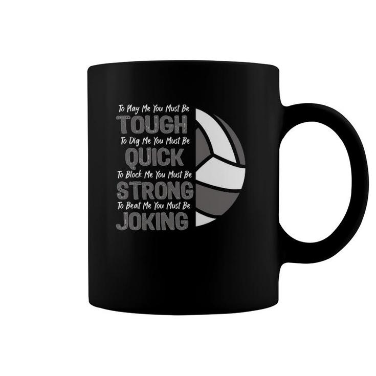 Girls & Womens Volleyball Funny Inspirational Quote Coffee Mug