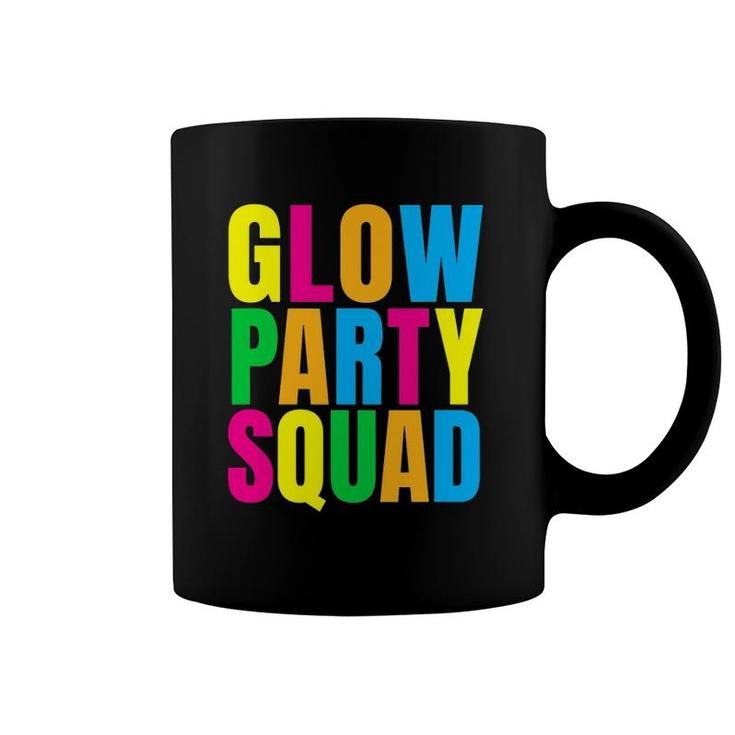 Glow Party Squad Glow Party Coffee Mug